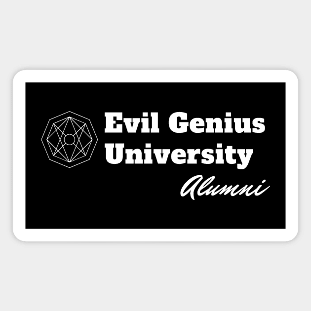 Evil Genius University Magnet by TeeNoir